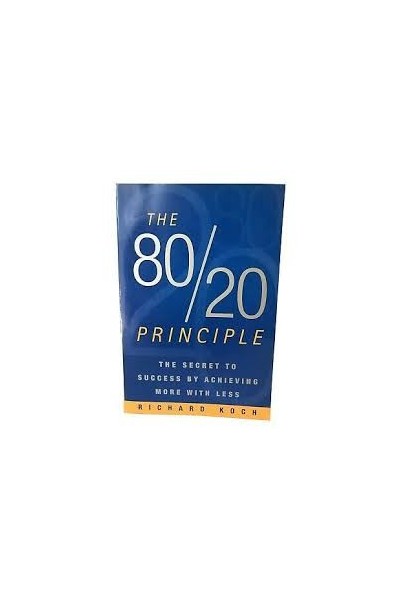 The 80/20 Principle: The Secret to Achieving More with Less
